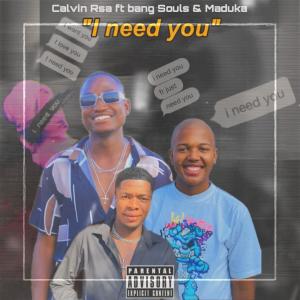 Calvin Rsa的專輯I Need You (feat. Bangsouls & Maduka)