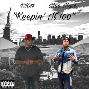 Keepin' It 100 (feat. Mac Mase) (Explicit) dari Mac Mase