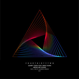 ดาวน์โหลดและฟังเพลง Bring Me Down (Richy Ahmed Remix) พร้อมเนื้อเพลงจาก Garry Todd