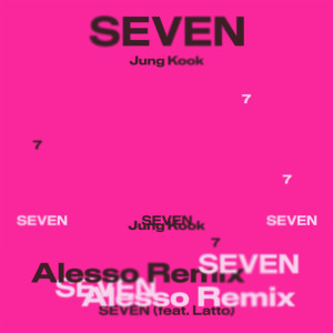 Dengarkan lagu Seven (feat. Latto) (Alesso Remix|Explicit) nyanyian 정국 dengan lirik