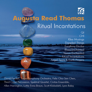 Daniel Stowe的專輯Augusta Read Thomas: Ritual Incantations