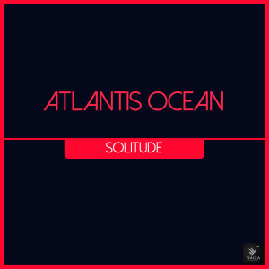 Album Solitude oleh Atlantis Ocean