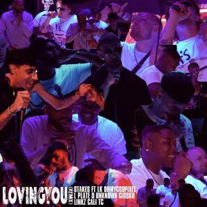 收聽Stakes的Loving You (feat. LK, OHMYGODPIXEL, L Plate, D Unknown, Gioskr, Linkz & Cali TC) (REMIX|Explicit)歌詞歌曲