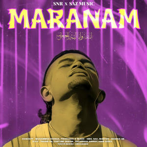 收聽SNR的MARANAM (feat. Emil Saz) (Explicit)歌詞歌曲