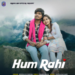Album Hum Rahi from Kundal K Chhura