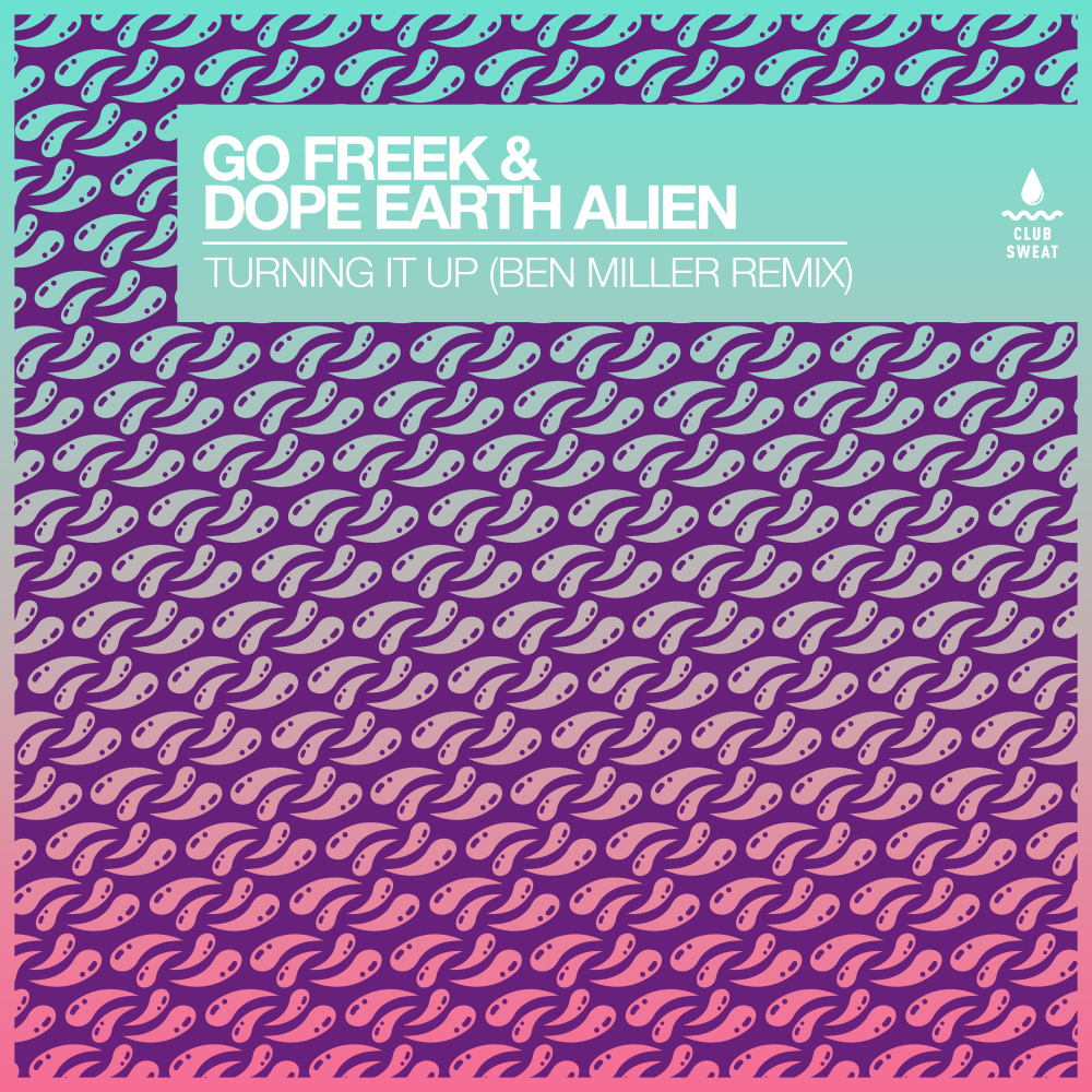 Turning It Up (feat. Dope Earth Alien) (Ben Miller Remix)