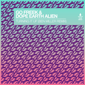 Dope Earth Alien的專輯Turning It Up (feat. Dope Earth Alien) [Ben Miller Remix]