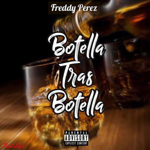 收聽Freddy Pérez的Botella Tras Botella歌詞歌曲