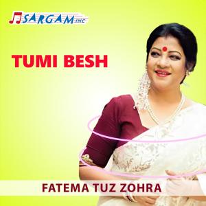 Album Tumi Besh from Fatema Tuz Zohra