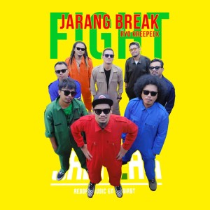 Listen to Fight song with lyrics from Jarang Break