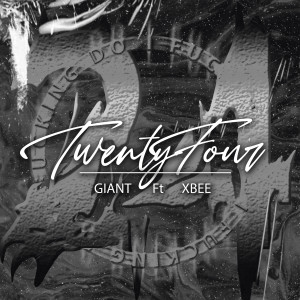 收听GIANT的TWENTY FOUR (Explicit)歌词歌曲