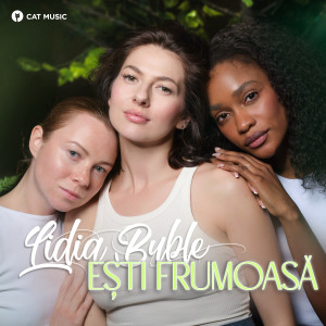 Lidia Buble的專輯Ești frumoasă
