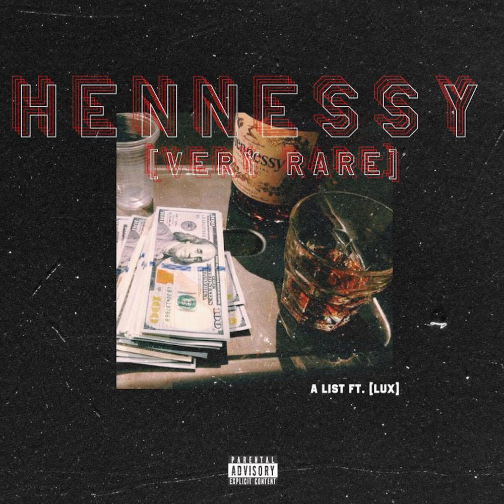 Hennessy (Very Rare) [feat. Lux] (Explicit)