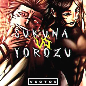 ดาวน์โหลดและฟังเพลง Sukuna Vs Yorozu Rap (Explicit) พร้อมเนื้อเพลงจาก VectoR JR