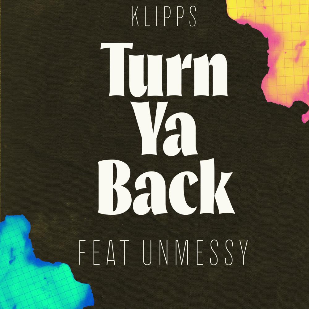 Turn Ya Back (feat. Klipp$) (Explicit)
