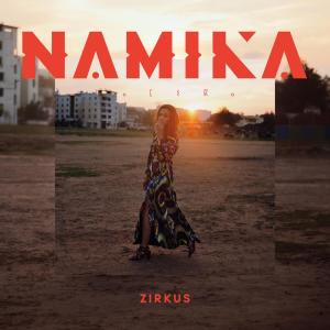 ดาวน์โหลดและฟังเพลง Zirkus พร้อมเนื้อเพลงจาก Namika