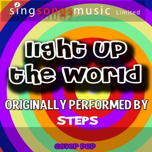 收聽Cover Pop的Light Up the World (Originally Performed By Steps) [Karaoke Version] (Karaoke Version)歌詞歌曲