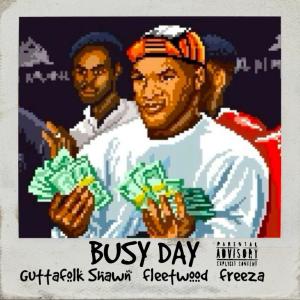 收聽Guttafolk Shawn的BUSY DAY (Explicit)歌詞歌曲