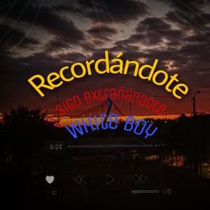White Boy的专辑Recordandote (Explicit)