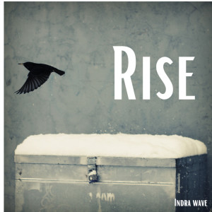 Dengarkan lagu Rise nyanyian Indra Wave dengan lirik