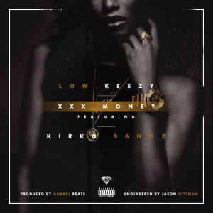 Low Keezy的专辑XXX Money (Explicit)