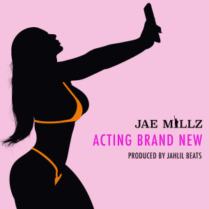 Jae Millz的专辑Acting Brand New