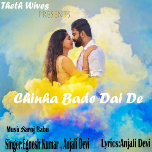 Album Chinha Bade Dai De from Egnesh Kumar