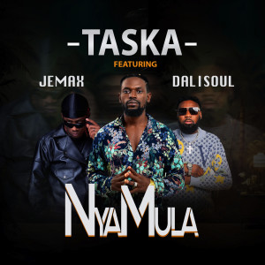 收聽Taska的Nyamula歌詞歌曲