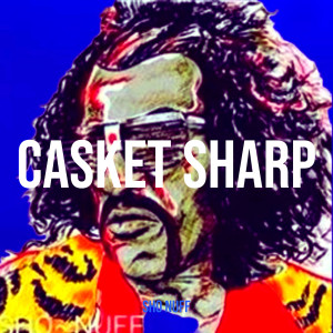 Album Casket Sharp (Explicit) from Sho Nuff