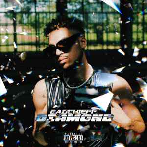 收聽Badchieff的Diamond (Explicit)歌詞歌曲