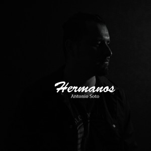 Album Hermanos from Antonio Soto