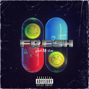 收聽Xolity的FRESH (feat. Dj Slxw|Explicit)歌詞歌曲