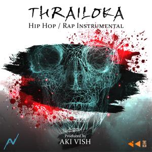 Album Thrailoka (Aggressive Rap Beat Mix) from Aki Vish Hegoda