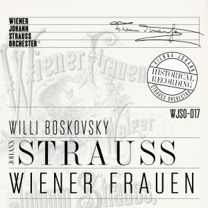Wiener Johann Strauss Orchester的專輯Wiener Frauen - Historical Recording
