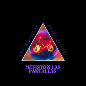 Listen to Danza Digital song with lyrics from Mefisto