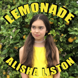 收聽Alisha Liston的Lemonade歌詞歌曲