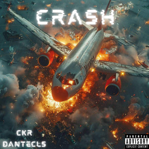 Listen to CRASH (Explicit) song with lyrics from CKR