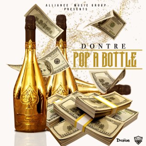 收聽Dontre的Pop a Bottle (Explicit)歌詞歌曲
