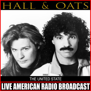 Hall & Oates的專輯The United State (Live)