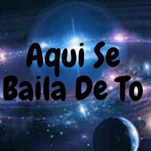 Listen to Aqui Se Baila de To song with lyrics from Wilmer Jose