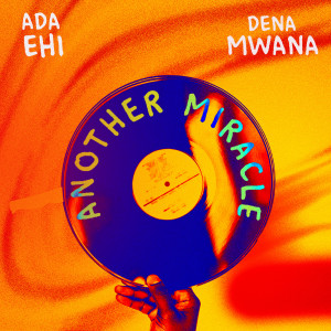 Dena Mwana的專輯Another Miracle
