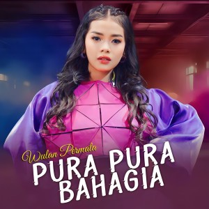 Dengarkan Pura Pura Bahagia lagu dari Wulan Permata dengan lirik