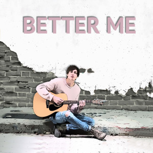 Listen to Better Me song with lyrics from Endless Dreamer