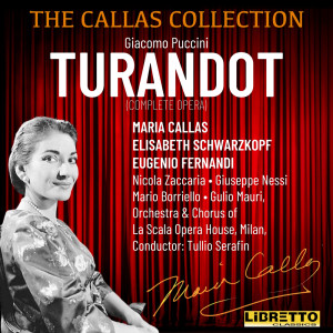 อัลบัม Giacomo Puccini: Turandot (Complete Opera) ศิลปิน Maria Callas