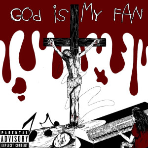 Listen to God Is My Fan (Explicit) song with lyrics from Ya