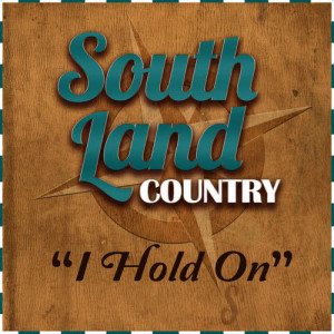 ดาวน์โหลดและฟังเพลง I Hold On พร้อมเนื้อเพลงจาก South Land Country