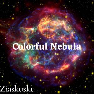 ดาวน์โหลดและฟังเพลง Colorful Nebula พร้อมเนื้อเพลงจาก Ziaskusku