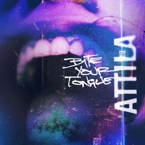Album Bite Your Tongue from Attila