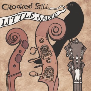Dengarkan lagu Little Sadie (Live From Telluride Bluegrass Festival in Elks Park, CO - June 21, 2007) nyanyian Crooked Still dengan lirik