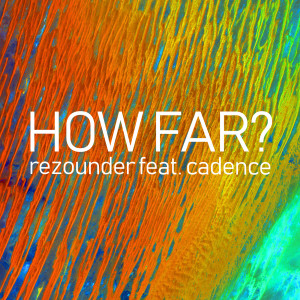 Album How Far? from Rezounder